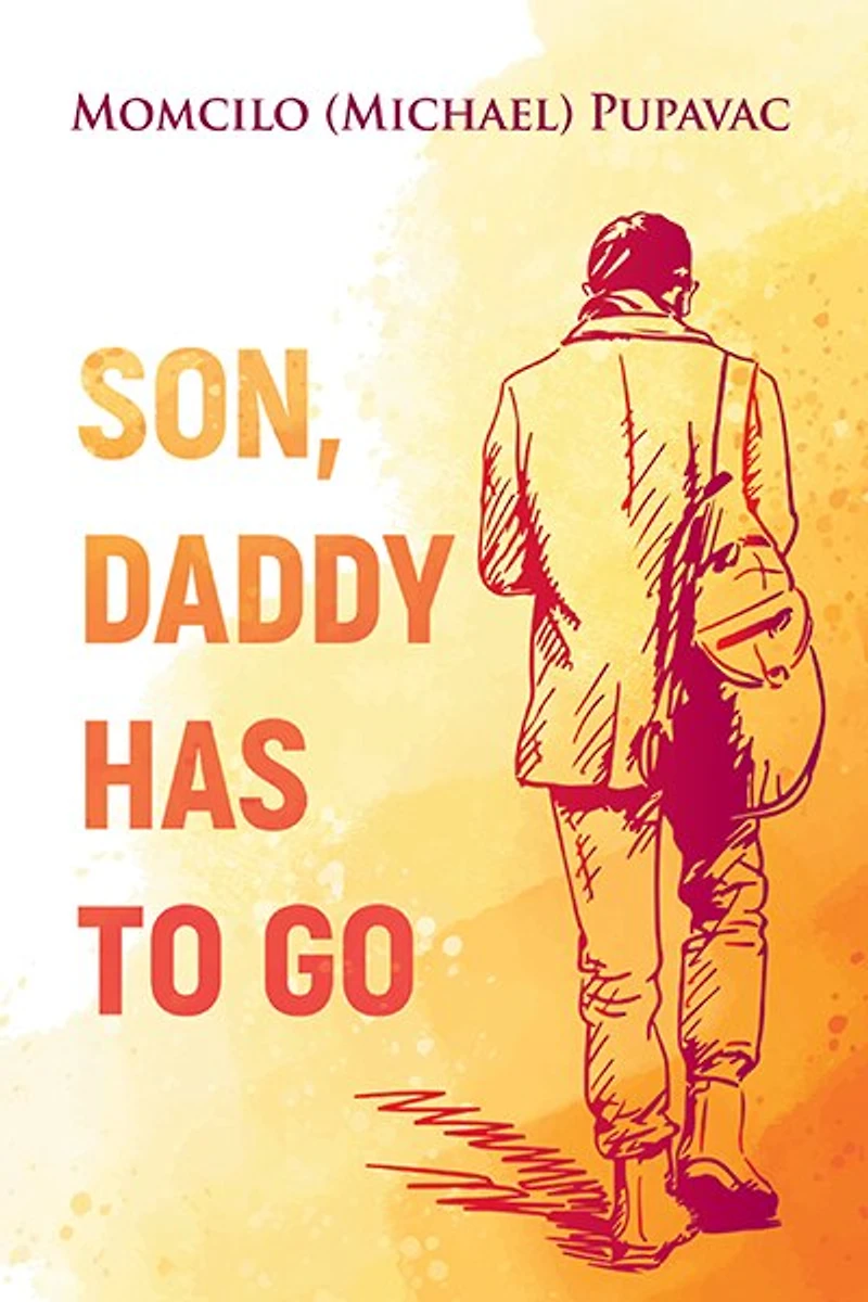 Son, Daddy Has To Go
