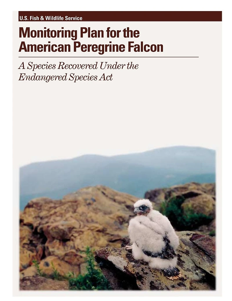 Monitoring Plan for the American Peregrine Falcon: A Species Recovered Under the Endangered Species Act