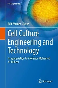 Cell Culture Engineering and Technology: appreciation to Professor Mohamed Al-Rubeai