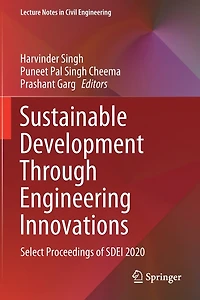 Sustainable Development Through Engineering Innovations: Select Proceedings Of Sdei 2020
