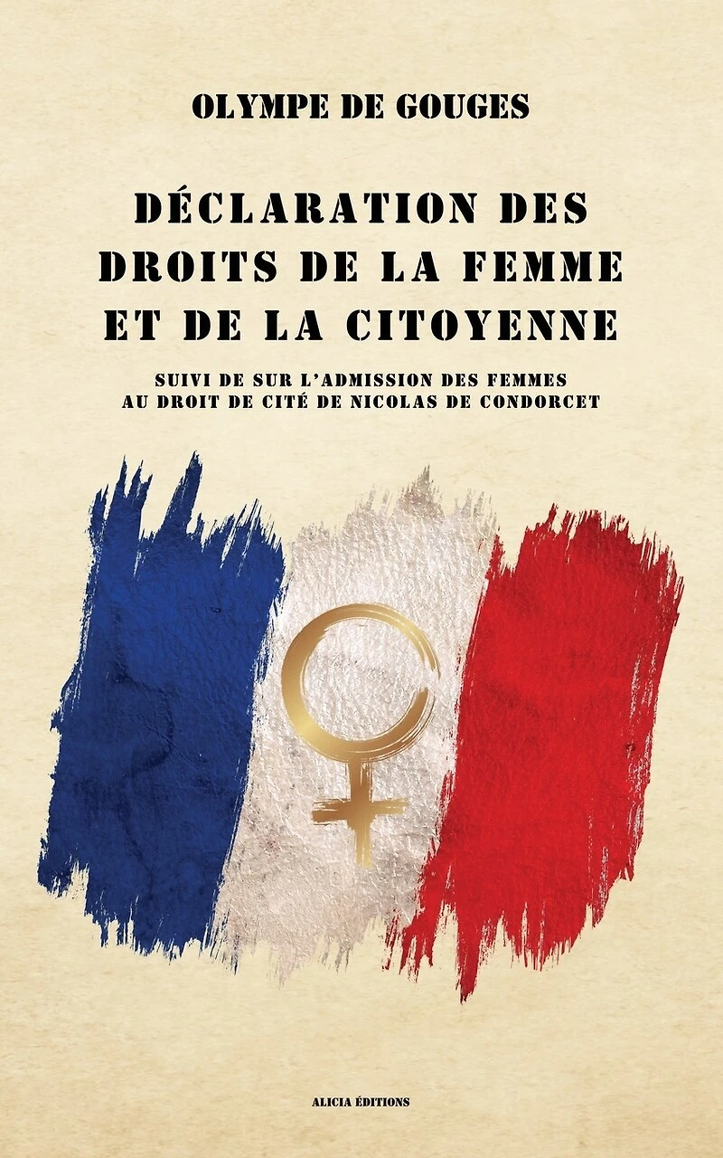 Déclaration des droits de la femme et citoyenne: suivi Sur l'admission femmes au droit cité