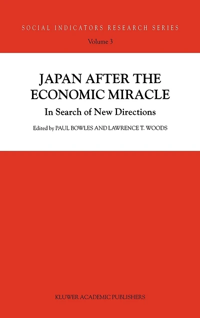 Japan after the Economic Miracle: Search of New Directions