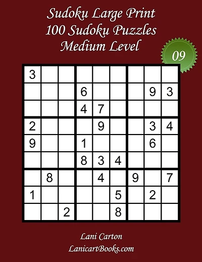 Sudoku Large Print - Medium Level - N°9: 100 Medium Sudoku Puzzles - Puzzle Big Size (8.3"x8.3") and Large Print (36 points)