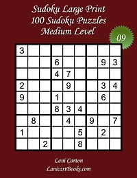 Sudoku Large Print - Medium Level - N°9: 100 Medium Sudoku Puzzles - Puzzle Big Size (8.3"x8.3") and Large Print (36 points)