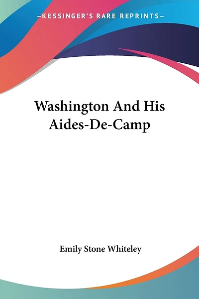 Washington And His Aides-De-Camp