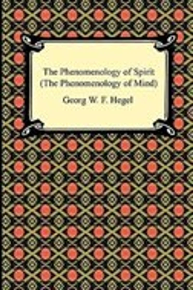 The Phenomenology of Spirit (The Mind) (Hardcover)