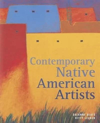Contemporary Native American Artists: Contemporary Masters