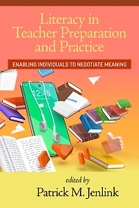 Literacy Teacher Preparation and Practice: Enabling Individuals to Negotiate Meaning