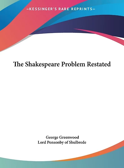 The Shakespeare Problem Restated