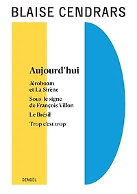 Aujourd'hui ; Jéroboam et la sirène Sous le signe de François Villon