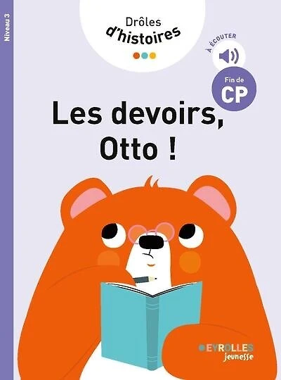 Les devoirs, Otto !: fin de CP, niveau 3