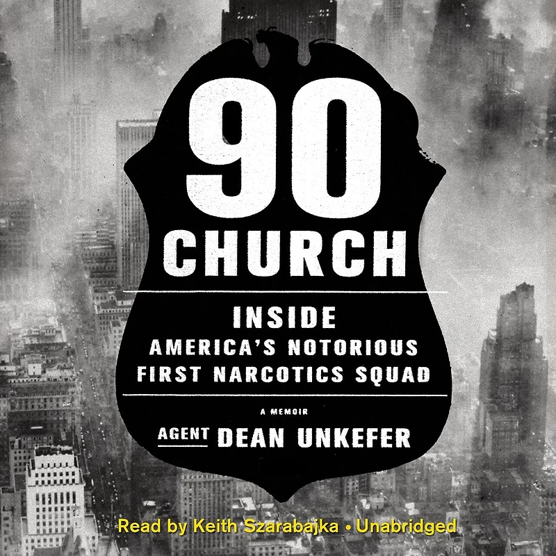 90 Church: Inside America’s Notorious First Narcotics Squad
