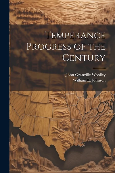 Temperance Progress of the Century