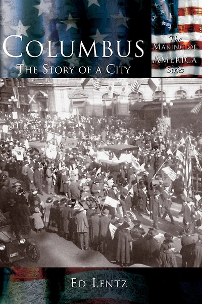 Columbus: The Story of a City