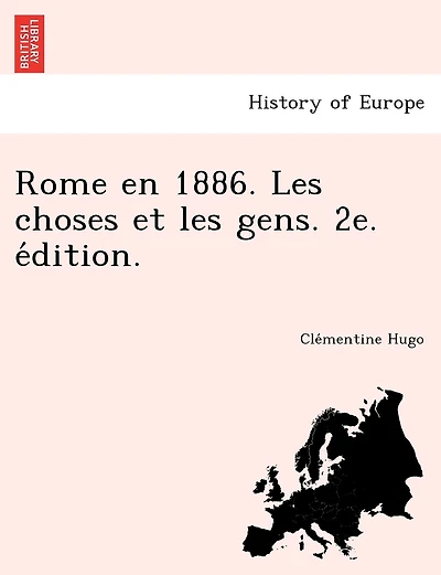 Rome en 1886. Les choses et les gens. 2e. édition.