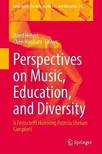 Perspectives on Music, Education, and Diversity: A Festschrift Honoring Patricia Shehan Campbell