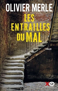 Les entrailles du mal: thriller
