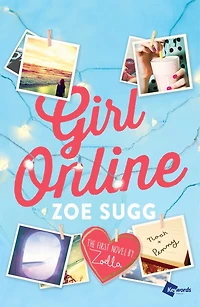 Girl Online: The First Novel by Zoella