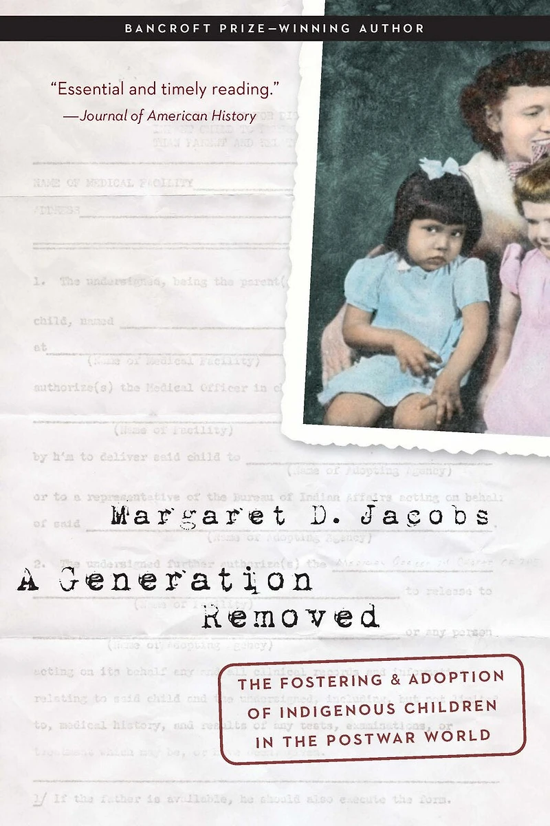 A Generation Removed: the Fostering and Adoption of Indigenous Children Postwar World