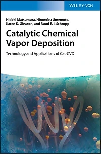 Catalytic Chemical Vapor Deposition: Technology And Applications Of Cat-cvd