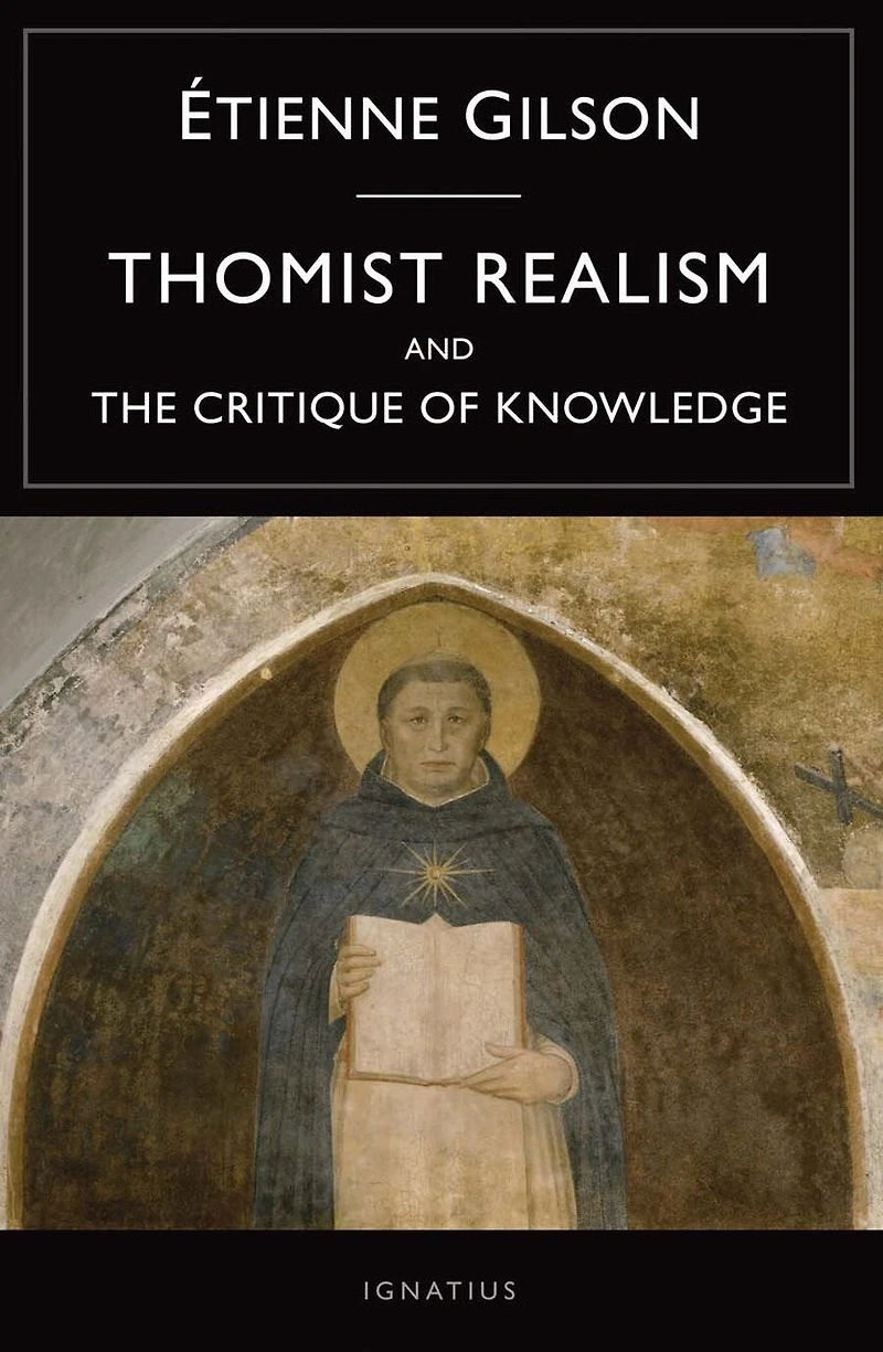 Thomist Realism and The Critique of Knowledge