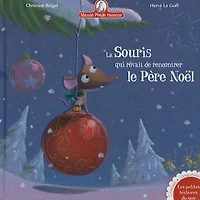 La souris qui rêvait de rencontrer le Père Noël