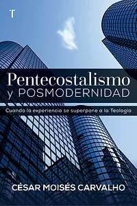 Pentecostalismo y Posmodernidad