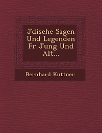 J Dische Sagen Und Legenden Fur Jung Und Alt...