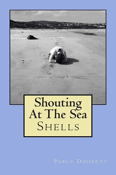 Shouting at the Sea: Shells