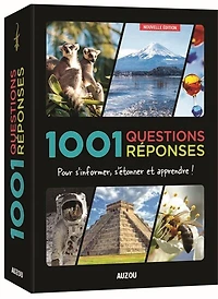 1.001 questions réponses : pour s'informer, s'étonner et apprendre !: pour s'informer, s'étonner et apprendre !