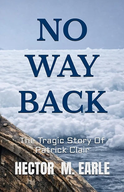 No Way Back: The Tragic Story of Patrick Clair