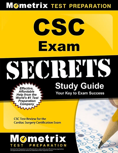 Csc Exam Secrets Study Guide: Csc Test Review For The Cardiac Surgery Certification Exam