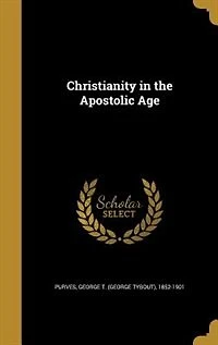 Christianity in the Apostolic Age