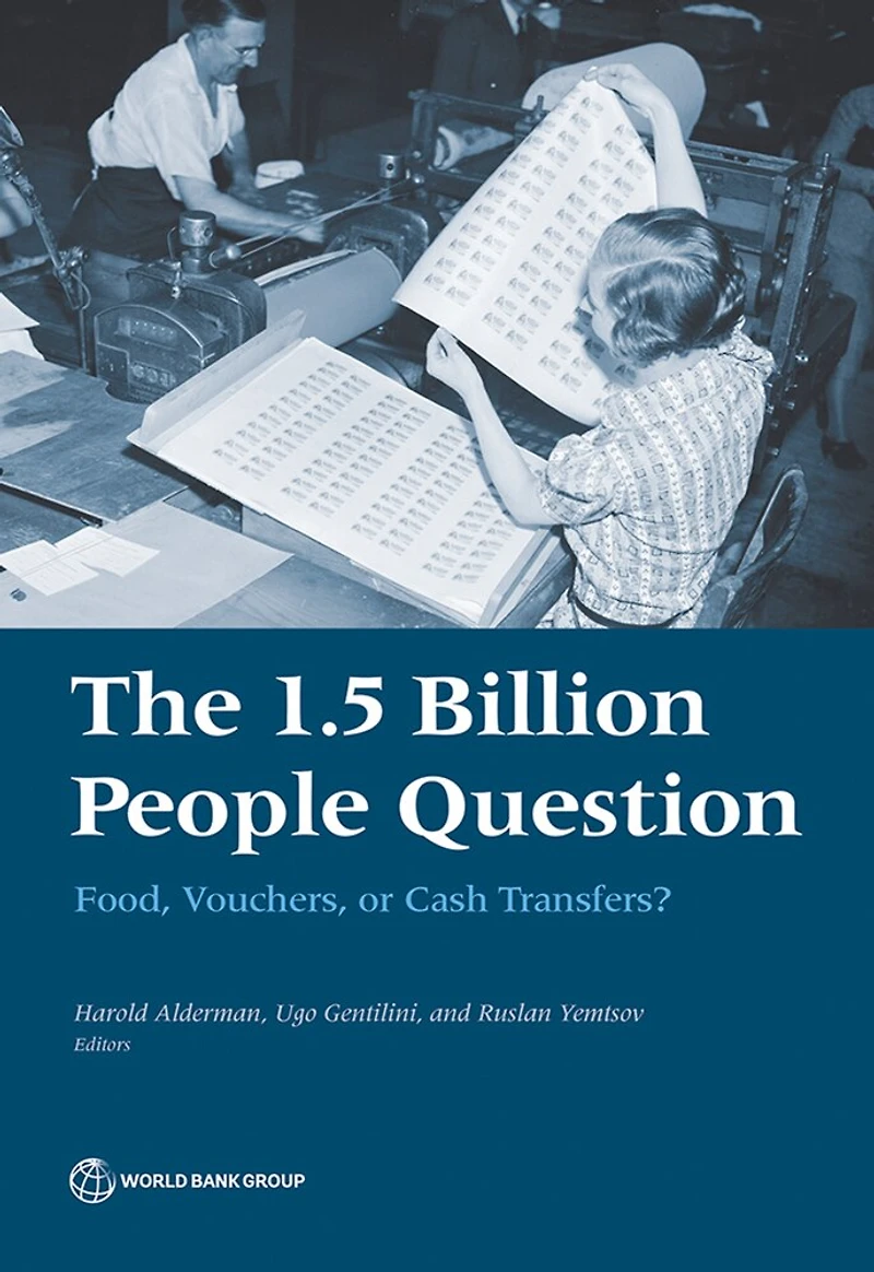 1.5 Billion People Question: Food, Vouchers or Cash Transfers
