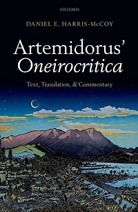 Artemidorus' Oneirocritica: Text, Translation, and Commentary
