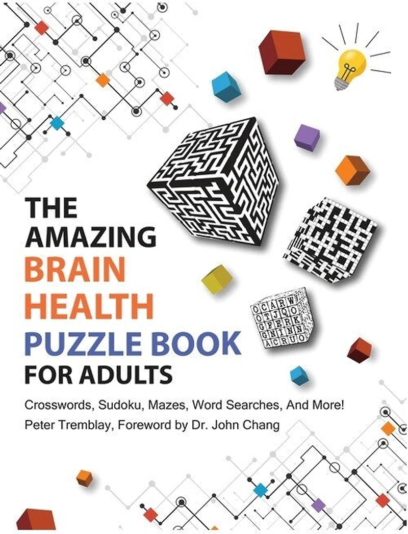 The Amazing Brain Health Puzzle Book For Adults: Crosswords, Sudoku, Mazes, Word Searches, And More!