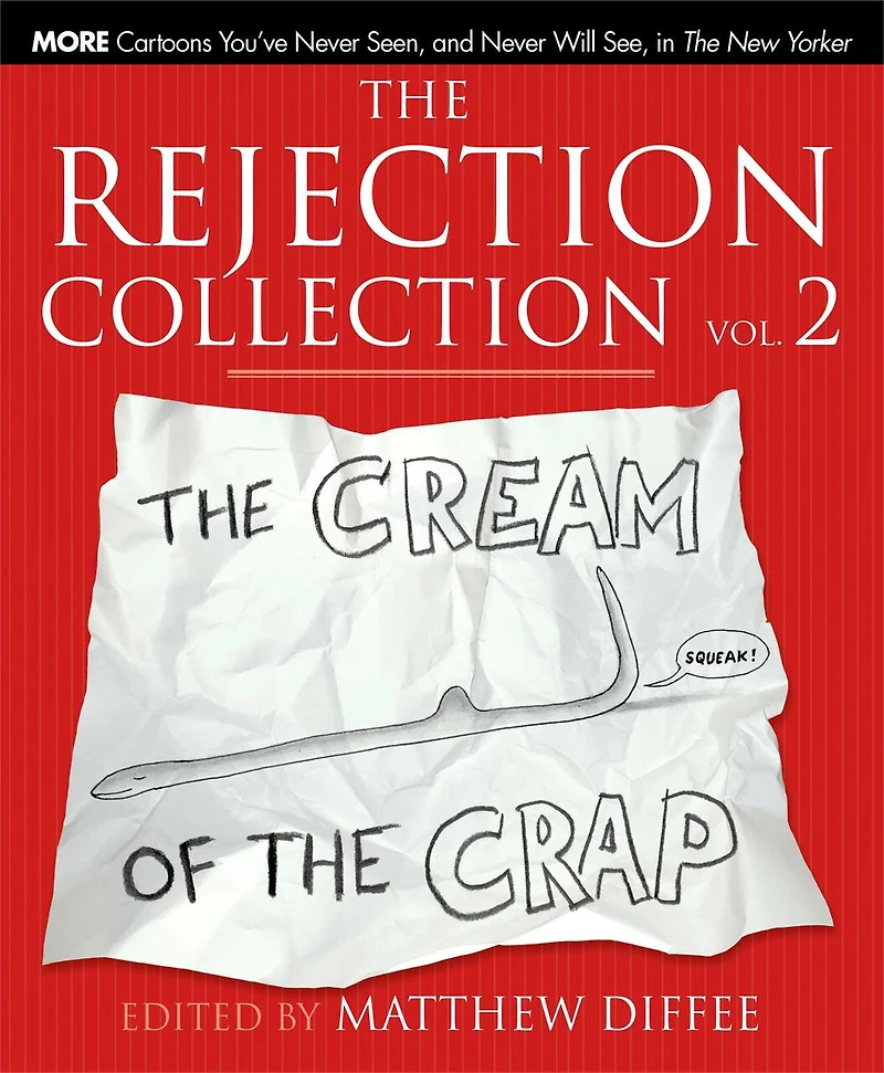 the Rejection Collection Vol. 2: Cream of Crap