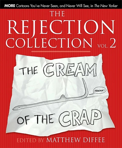 the Rejection Collection Vol. 2: Cream of Crap