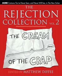 the Rejection Collection Vol. 2: Cream of Crap