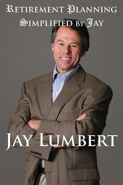 Retirement Planning Simplified By Jay: Color Version