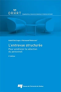 L' entrevue structurée: Pour améliorer la sélection du personnel