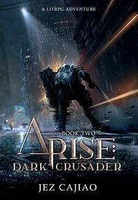 Arise: Dark Crusader