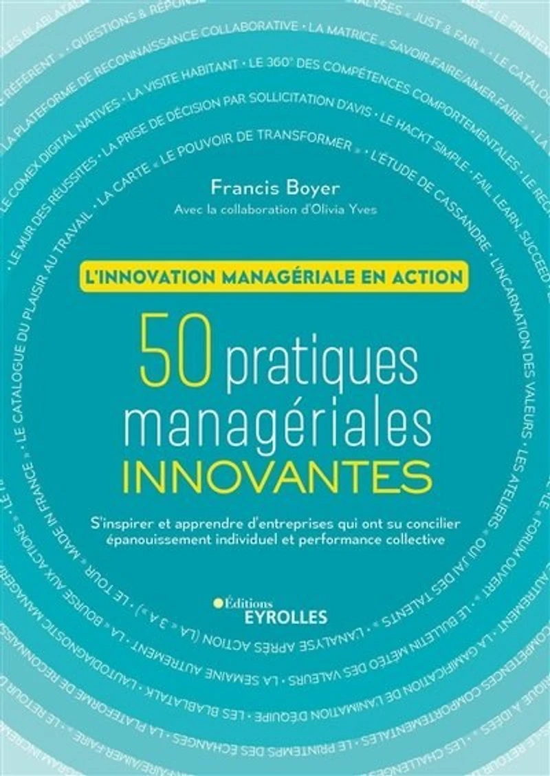 50 pratiques managériales innovantes: l'innovation managériale en action