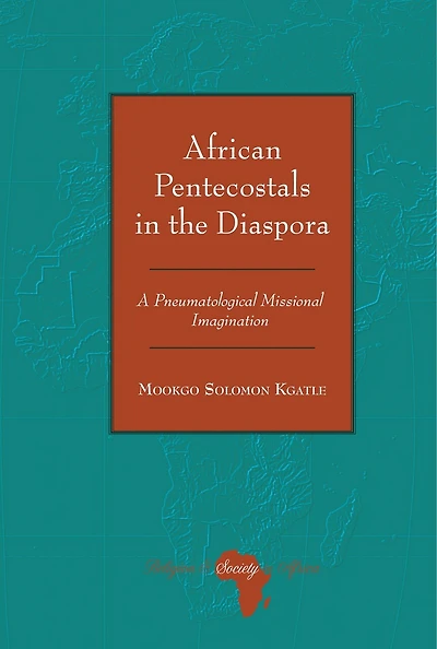 African Pentecostals the Diaspora: A Pneumatological Missional Imagination