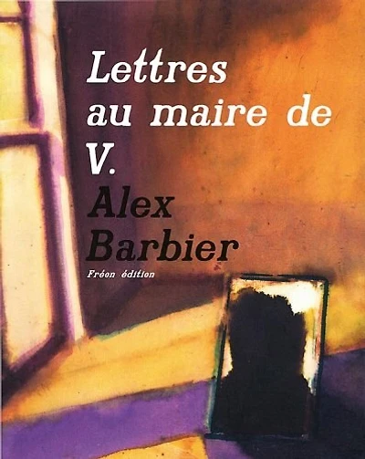 Lettres au maire de V., Vol. 1