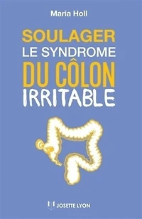 Le syndrome du côlon irritable: une approche holistique grâce à la méthode Maria Holl