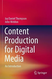 Content Production for Digital Media: An Introduction