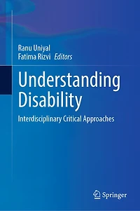 Understanding Disability: Interdisciplinary Critical Approaches