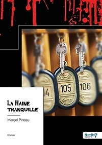 La Haine tranquille