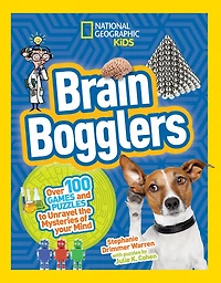 Brain Bogglers: Over 100 Games And Puzzles To Reveal The Mysteries Of Your Mind